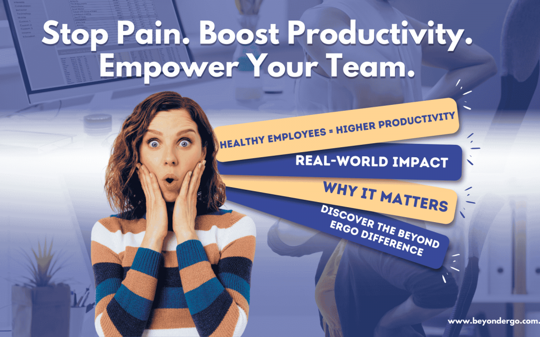 Stop Pain. Boost Productivity. Empower Your Team.